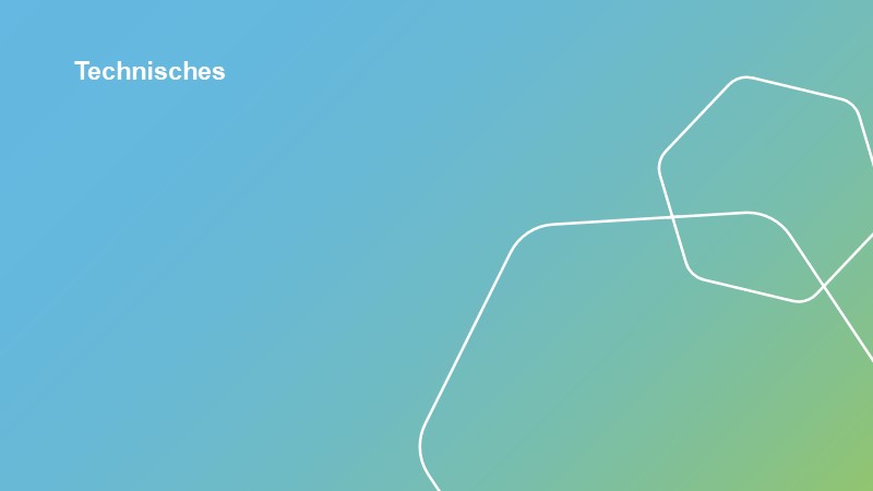 Technisches